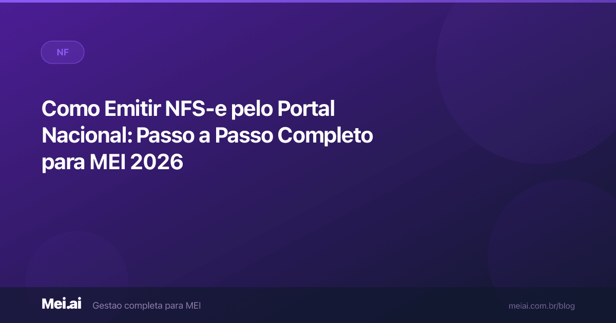 Como Emitir NFS-e pelo Portal Nacional: Passo a Passo Completo para MEI 2026